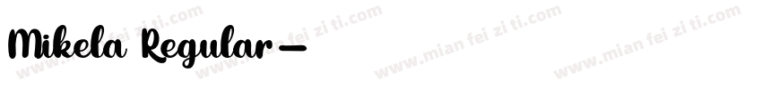 Mikela Regular字体转换